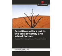 Eco-citizen ethics put to the test by family and school factors: Understanding a silent phenomenon under our skies