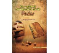 Eco-cultural Introspection of the Vedas