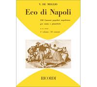 Eco Di Napoli:150 Canzoni Popolari Napoletane V1