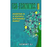 Eco-economics II: Investing in a Youthful Sustainable Market