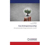 Eco-Entrepreneurship: Driving Sustainable Change and Economic Growth