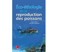 Éco-éthologie de la reproduction des poissons - Jean-Pierre Quignard - Technique Et Documentation - broché - Livre