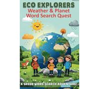 Eco Explorers: Weather & Planet Word Search Quest: A Green Word Search Adventure!