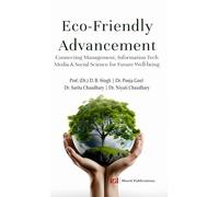 Eco-Friendly Advancement: Connecting Management, Information Tech Media & Social Science for Future Wel-being