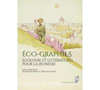 Éco-graphies: Écologie et littératures pour la jeunesse