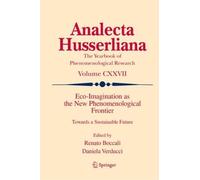 Eco-imagination As the New Phenomenological Frontier: Towards a Sustainable Future
