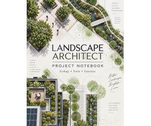 Eco Landscape Design Notebook for Ecological Architects & Landscape Architects: Large Squared 8.5 x 11 - Green Architecture Notes, Eco-Friendly Project Ideas & Creative Landscape Concepts