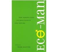 Eco-Man, Under the Sign of Nature Mark Christopher Allister (Auteur)