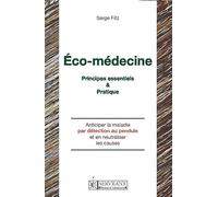 Éco-médecine - Principes essentiels & Pratique