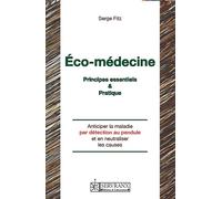 Éco-médecine - Principes essentiels & Pratique