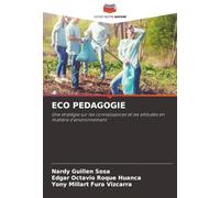 ECO PEDAGOGIE: Une stratégie sur les connaissances et les attitudes en matière d'environnement