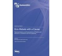 Eco-Rebels With A Cause