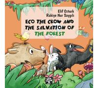 Eco The Crow And The Salvation Of The Forest