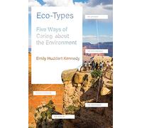 Eco-types: Five Ways of Caring About the Environment