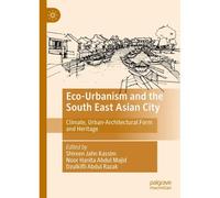 Eco-Urbanism And The South East Asian City