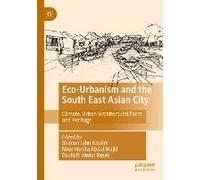 Eco-Urbanism And The South East Asian City