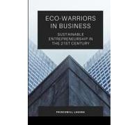 Eco-Warriors In Business