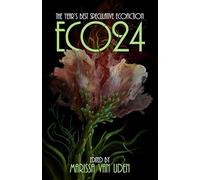 Eco24: The Year's Best Speculative Ecofiction