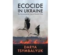 Ecocide In Ukraine