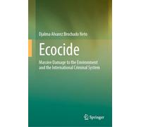 Ecocídio: Massive Damage to the Environment and the International Criminal System