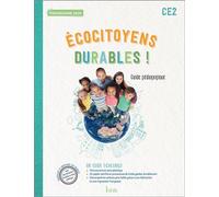 Ecocitoyens durables ! CE2 – Guide pédagogique – Ed. 2022