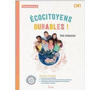 Ecocitoyens durables ! CM1 - Guide pédagogique Angélique Le Van Gong (Auteur), Céline Haller (Auteur), Karine Bourdenet (Auteur)