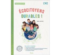 Angélique Le Van Gong – Ecocitoyens durables ! CM2 – Cahier élève – Ed. 2022 – broché