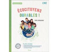 Ecocitoyens Durables ! Cm2 - Guide Pédagogique