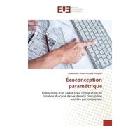 Ecoconception paramEtrique Elaboration d'un cadre pour l'intEgration de l'analyse du cycle de vie - Dmitri Karpov - Universitaires Europeennes - broché - Livre