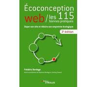 Ecoconception web : les 115 bonnes pratiques: Doper son site et réduire son empreinte écologique