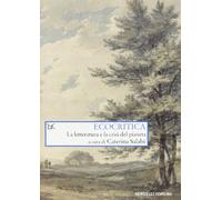 Ecocritica. La letteratura e la crisi del pianeta