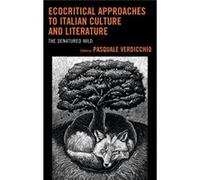 Ecocritical Approaches To Italian Cultur Pasquale Verdicchio, (Auteur)