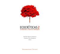 Ecocríticas 2 : evolución y nuevos enfoques