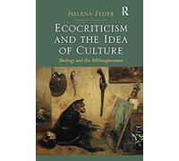 Ecocriticism And The Idea Of Culture