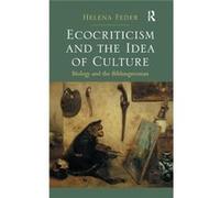 Ecocriticism And The Idea Of Helena Feder, (Auteur)