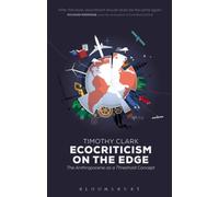 Ecocriticism on the Edge: The Anthropocene as a Threshold Concept