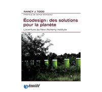 Écodesign : des solutions pour la planète. L'aventure du New Alchemy Institute