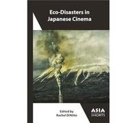 EcoDisasters in Japanese Cinema - Association for Asian Studies - Association for Asian Studies - Livre en Anglais - Paperback Association for Asian StudiesAssociation for Asian Studies (Auteur)
