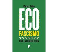 Ecofascismo: Una introducción