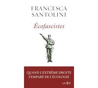 Ecofascistes - Quand l'extrême droite s'empare de l'écologie