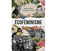 Écoféminisme - Vandana Shiva - Libre Editions - broché - Essai