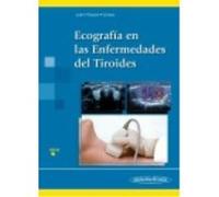 Ecografía En Las Enfermedades Del Tiroides - JAÉN DÍAZ, JOSE IGNACIO/SASTRE MARCOS, JULIA/CEREZO LÓPEZ, EUGENIO Jaén Díaz, Jose Ignacio / Sastre Marcos, Julia / Cerezo López, Eugenio (Auteur)