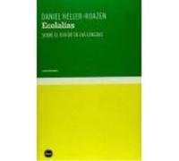 Ecolalias - Heller-Roazen, Daniel Heller - Roazen, Daniel (Auteur)
