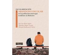 Ecolarización y abandono escolar en la población marroquí residente en Baleares