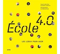 Ecole 4.0 Les mots pour penser, Les lieux pour agir - Xavier Comtesse - Georg - broché - Etude