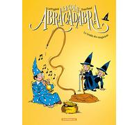 Ecole Abracadabra (L') - Nouvelle édition - Tome 2 - Le Gratin des magiciens