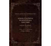 École centrale de Varsovie (1862-1869) - Grzegorz Bąbiak (Literatur und Geschichte auf Polnisch)