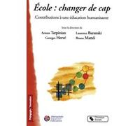 École, changer de cap contributions à une éducation humanisante