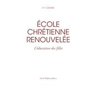Ecole chrétienne renouvelée: L'éducation des filles