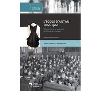 Ecole d'antan 18601960 Découvrir et se souvenir de l'école du Québec - Cadotte/meunier - Presses Universite Du Quebec - broché - Etude